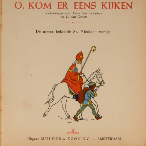 Afbeeldingen van O, Kom eens kijken en andere sinterklaas liedjes LP 45 toeren